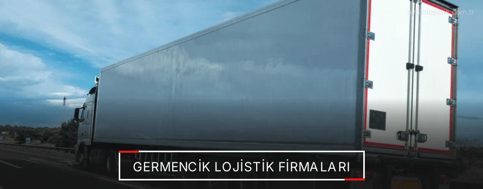 Germencik Lojistik Taşımacılık