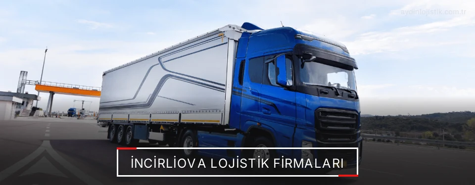 İncirliova Lojistik Taşımacılık
