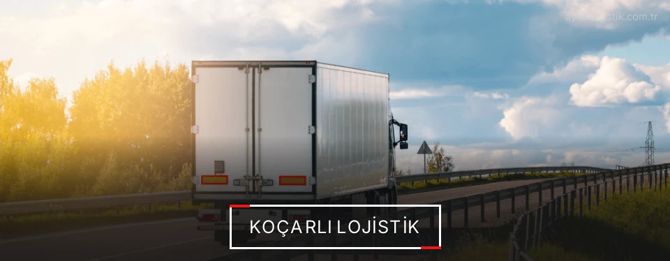 Koçarlı Lojistik Kargo