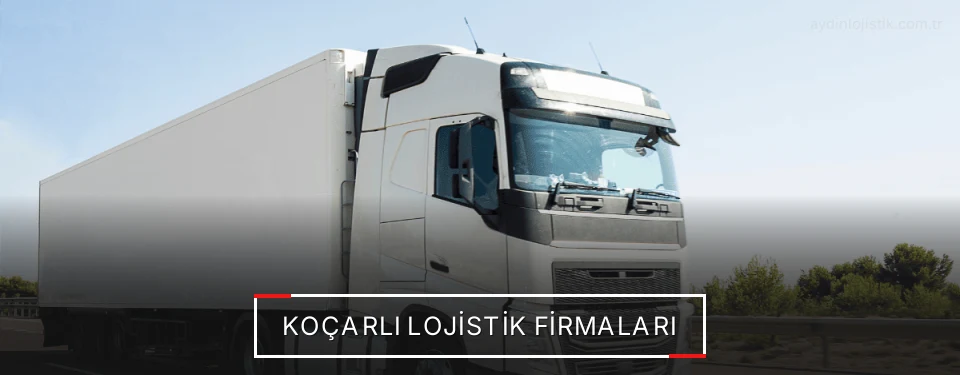 Koçarlı Lojistik Taşımacılık